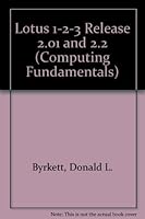 Computing Fundamentals: Lotus 1-2-3 (Computer Fundamental Series) 0201524740 Book Cover