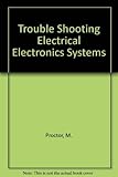 Trouble Shooting Electrical Electronics Systems