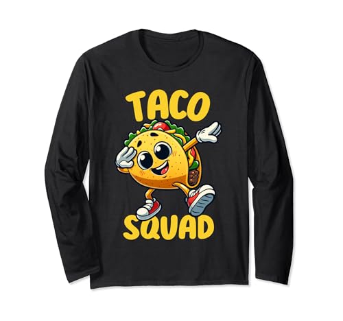 Taco Sqaud Dabbing Funny Taco Mexican Food Cinco de Mayo Tee Long Sleeve T-Shirt