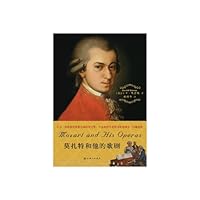 Mozart and His Opera 7542637401 Book Cover