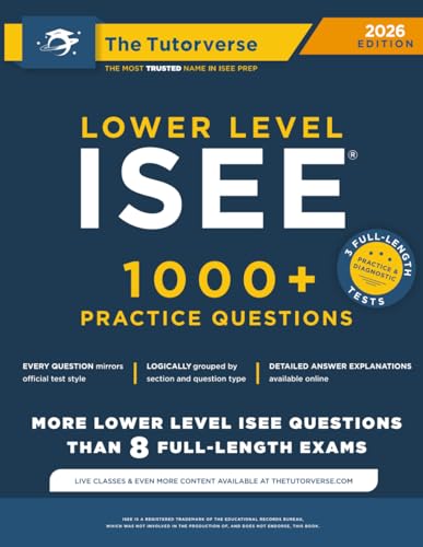 Lower Level ISEE: 1000+ Practice Questions