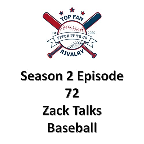 Season 2 Episode 72: Zack Talks Baseball and Tommy Lasorda Podcast Por  arte de portada