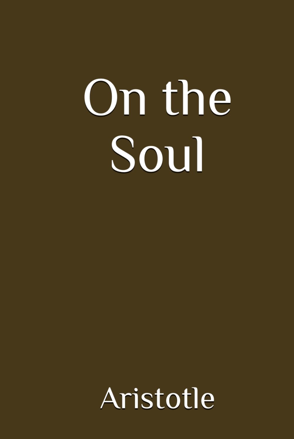 On the Soul (Annotated)