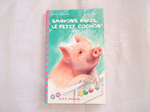SAUVONS RUBIS, LE PETIT COCHON ! [French] 2070519074 Book Cover