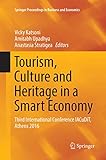 Tourism, Culture and Heritage in a Smart Economy: Third International Conference IACuDiT, Athens 2016 (Springer Proceedings in Business and Economics)