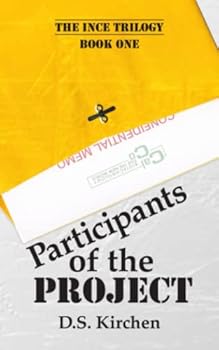 Paperback Participants of the Project (The INCE Trilogy, Book 1) Book