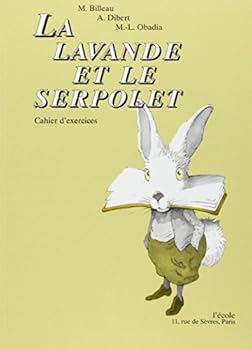 Paperback LA LAVANDE ET LE SERPOLET (CAHIER D'EXERCICES) [French] Book