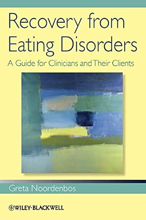 Recovery from Eating Disorders: A Guide for Clinicians and Their Clients book cover