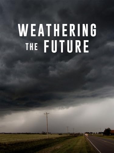 Weathering the Future