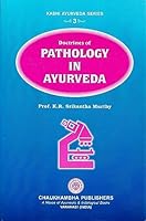Doctriness of Pathology in Ayurveda 8189469916 Book Cover