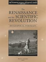 Scribner Science Reference Series - The Renaissance and the Scientific Revolution (Scribner Science Reference Series) 0684806460 Book Cover