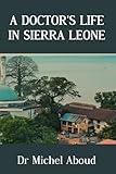sierra leone religion map  A Doctor\'s Life In Sierra Leone