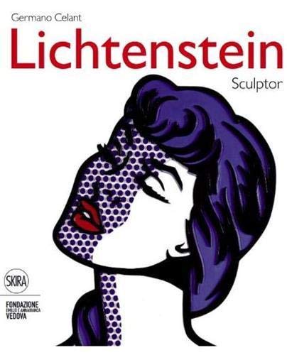 Roy Lichtenstein: Sculptor