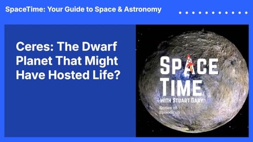 Ceres: The Dwarf Planet That Might Have Hosted Life? Podcast Por  arte de portada