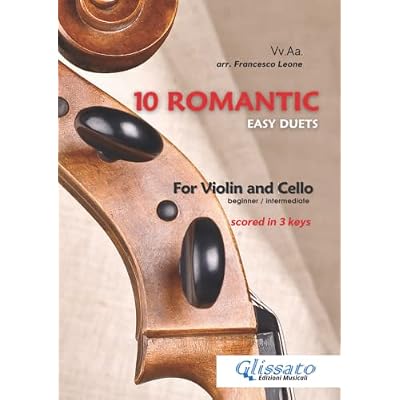10 Romantic Easy duets for Violin and Cello