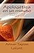 Apolog&Atilde;&copy;tica en un minuto: Respuestas cortas a preguntas precisas (Volume 1) (Spanish Edition)