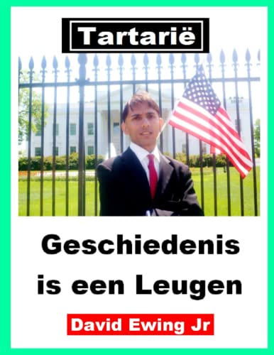 Tartarië - Geschiedenis is een Leugen: (niet in kleur) (Dutch Edition)