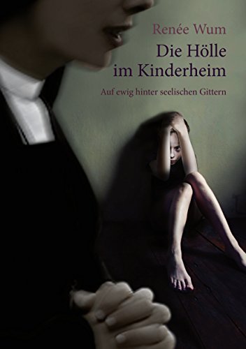 Die Hölle im Kinderheim: Auf...