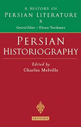 Persian Historiography: A History of Persian Literature: 10 book cover