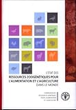 L'Etat Des Ressources Zoogenetiques Pour L'Alimentation Et