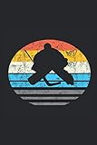 Ice Hockey Goalie Retro Silhouette: Eishockeytorhüter Eishockeytorwart Vintage Notizbuch Goalie Maske Wintersport Eishockey mannschaftssport Planen ... Skizzenbuch Tagebuch Geschenk für Torwart