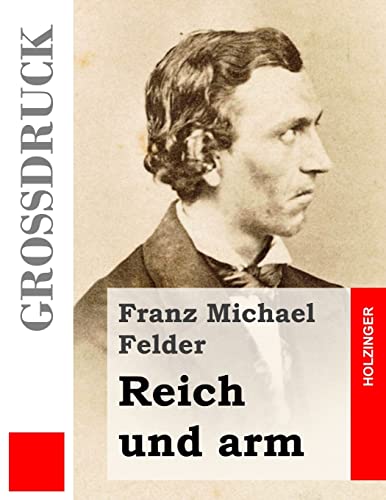 Reich und arm (Großdruck) (German Edition)