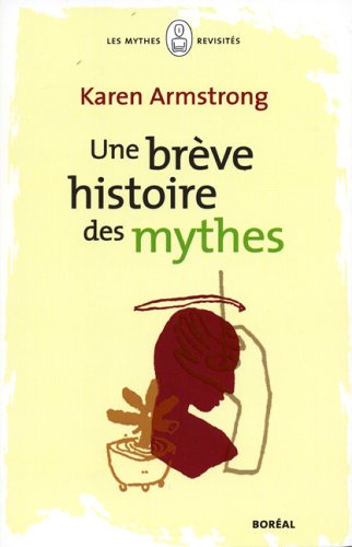 Une brève histoire des mythes [French] 2764604084 Book Cover