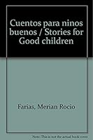 Cuentos para ninos buenos / Stories for Good children 9706432388 Book Cover