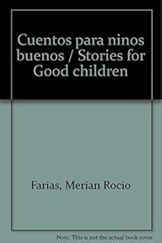 Paperback Cuentos para ninos buenos / Stories for Good children (Spanish Edition) [Spanish] Book