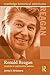 Ronald Reagan: Champion of Conservative America (Routledge Historical Americans)
