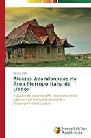 Aldeias Abandonadas na Área Metropolitana de Lisboa 363961173X Book Cover