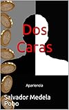  Dos Caras: Apariencia
