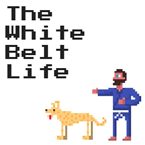 Couverture de The White Belt Life