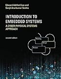 Introduction to Embedded Systems, Second Edition: A Cyber-Physical Systems Approach (The MIT Press)