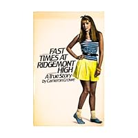 Fast Times At Ridgemont High: A True Story 0671252917 Book Cover