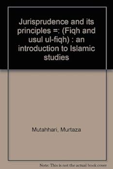 Paperback Jurisprudence and its principles =: (Fiqh and usul ul-fiqh) : an introduction to Islamic studies Book