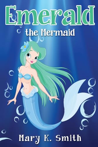 Emerald the Mermaid: Cute Fairy Tale Bedtime Story for Kids (Sunshine Reading)