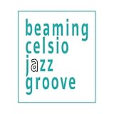 Beaming Celsio Jazz Groove