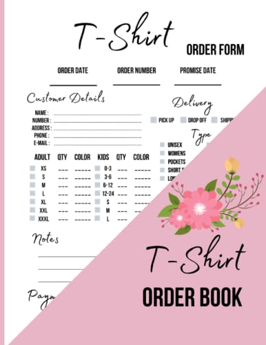 T-shirt Order Form Book: Track Daily T-Shirt Order for Small Businesses | Order Tracking Organizer...