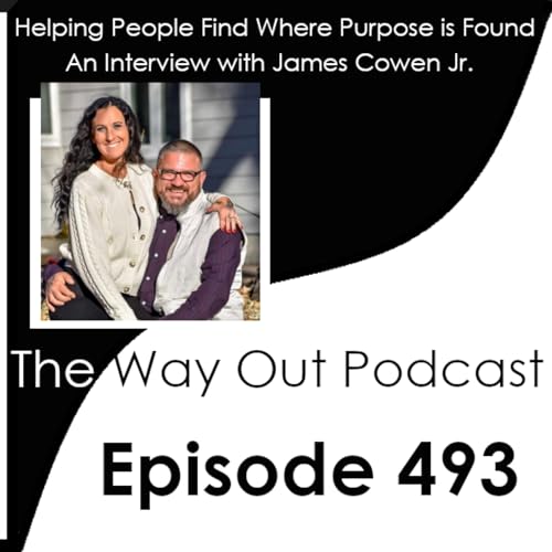 James Cowan Jr. is Helping People Find Where Purpose is Found | Episode 493