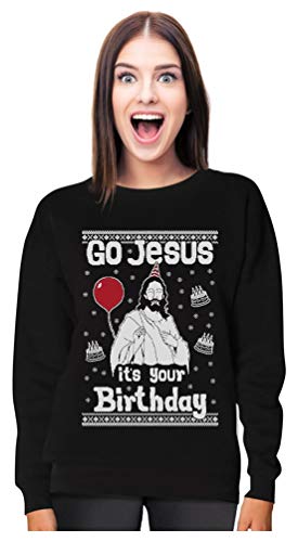 Tstars Go Jesus It's Your Birthday Ugly Christmas Sweater Women Sweatshirt X-Large...