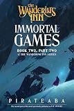 gamesplanet code promo  Immortal Games: Book Two, Part Two of The Wandering Inn Series: 4