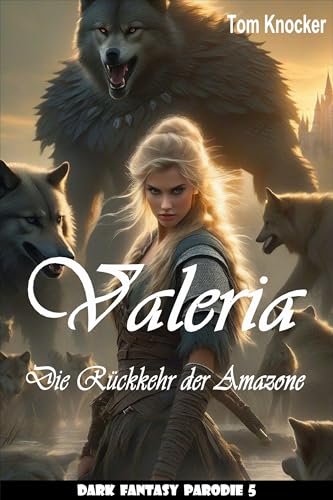 Valeria – Die Rückkehr der Amazone: Dark Fantasy Parodie 5