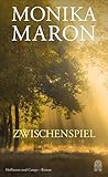 Zwischenspiel - Monika Maron 