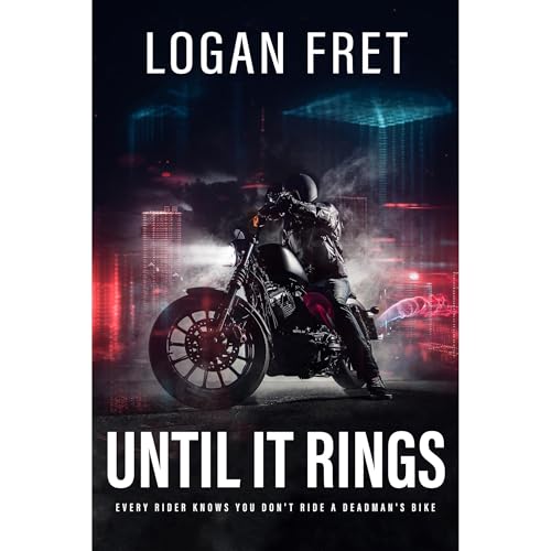 Until It Rings Audiobook By Logan Fret cover art