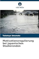 Motivationsregulierung bei japanischen Studierenden (German Edition) 6202333014 Book Cover