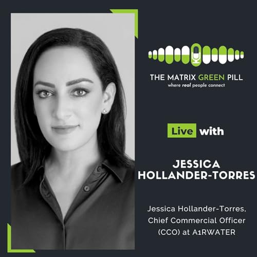 #259 Jessica Hollander-Torres: Water From Thin Air: Solving Scarcity with Innovation Podcast Por  arte de portada