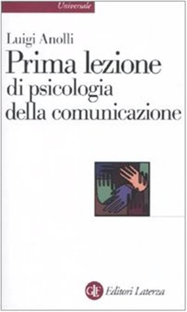 Prima Lezione Di Psicologia Della Comunicazione - 4