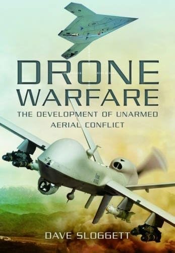 Buy Drone Warfare: The Development of Unmanned Aerial Conflict — BookShops.in