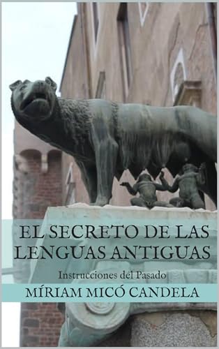El Secreto de las Lenguas Antiguas: Instrucciones del Pasado